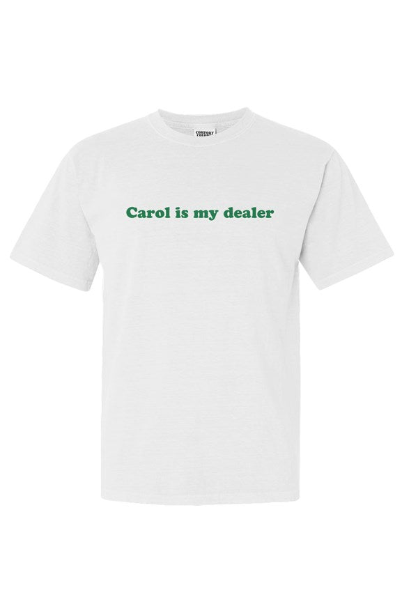 Comfort Colors Heavyweight T Shirt- Carol is My Dealer tee