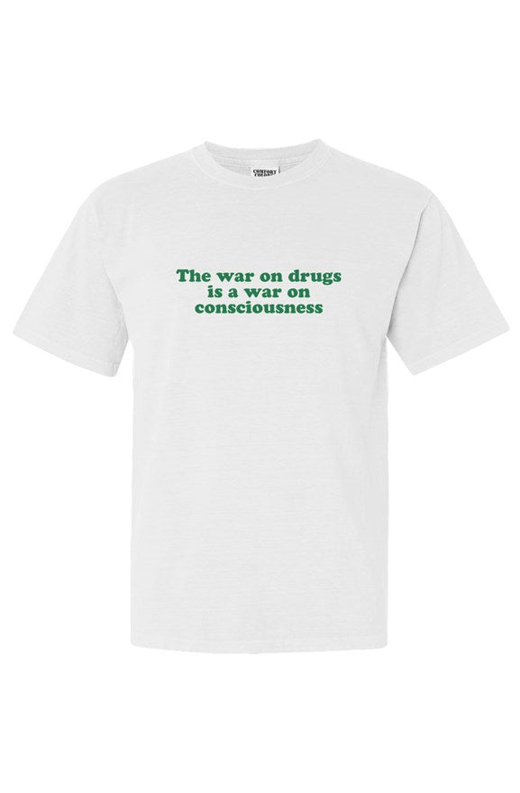 Comfort Colors Heavyweight T Shirt "The War on Drugs is a War on Consciousness" 